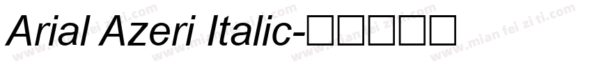 Arial Azeri Italic字体转换
